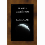 prayers and meditations of Baha'u'llah