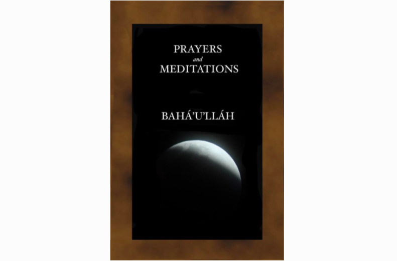 prayers and meditations of Baha'u'llah