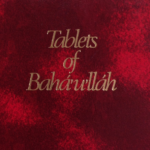 Tablets of Bahá’u’lláh