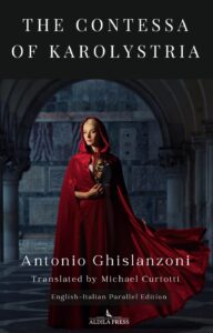 Book Cover: Antonio Ghislanzoni, The Countess of Karolystria (English-Italian Parallel Edition)